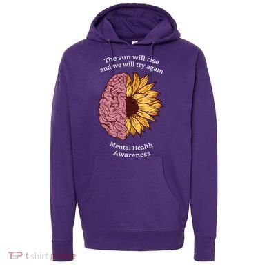 Mental Health Awareness Sun Will Rise Hoodie