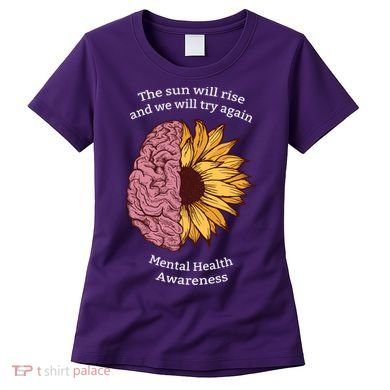 Mental Health Awareness Sun Will Rise Women's T-Shirt