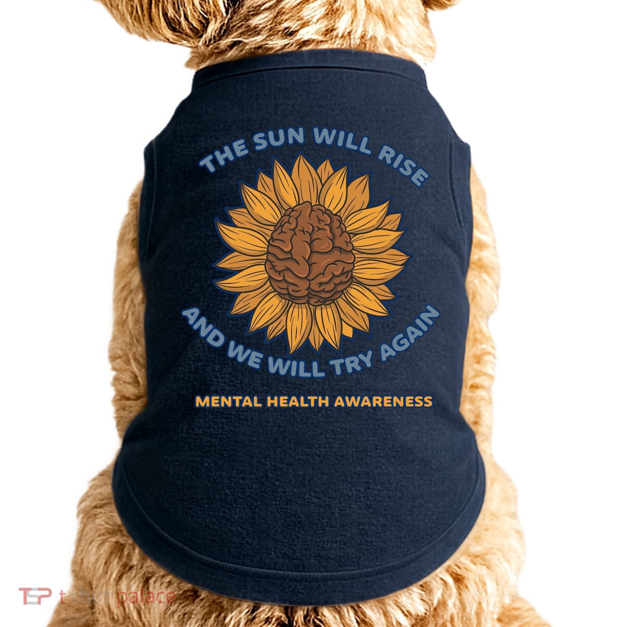 Mental Health Awareness Sunflower The Sun Will Rise Doggie Tank
