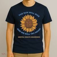 Mental Health Awareness Sunflower The Sun Will Rise T-Shirt thumb 3