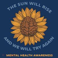 Mental Health Awareness Sunflower The Sun Will Rise T-Shirt thumb 7