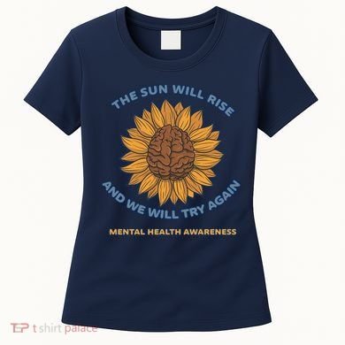Mental Health Awareness Sunflower The Sun Will Rise Women's T-Shirt