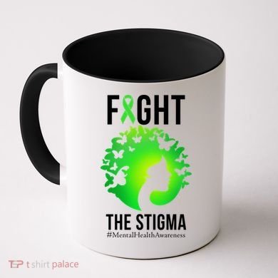 Mental Health Fight The Stigma Coffee Mug