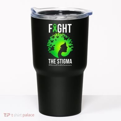 Mental Health Fight The Stigma Tumbler