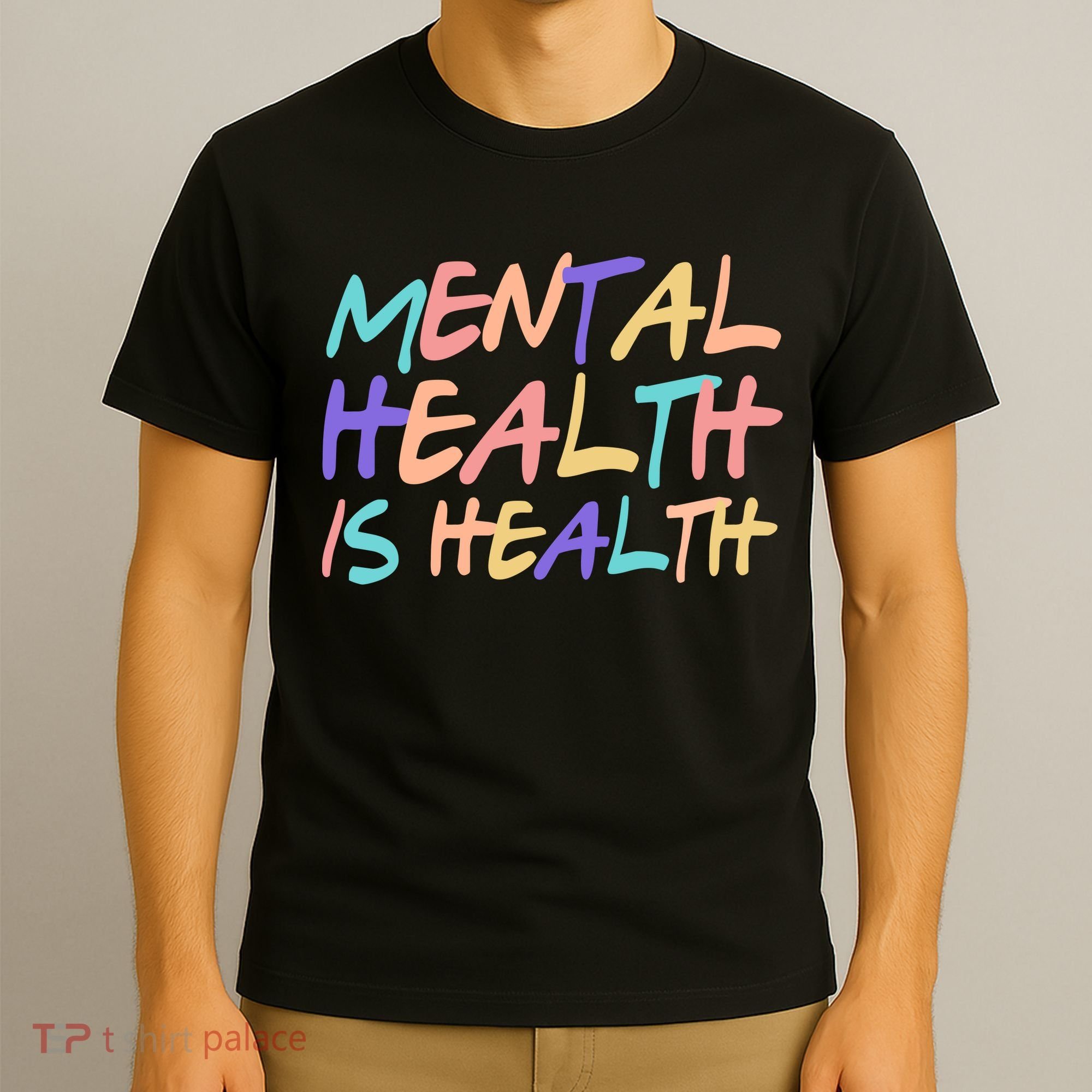 Mental Health Is Health T-Shirt