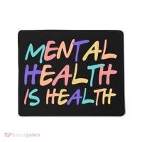 Mental Health Is Health Mousepad thumb 0