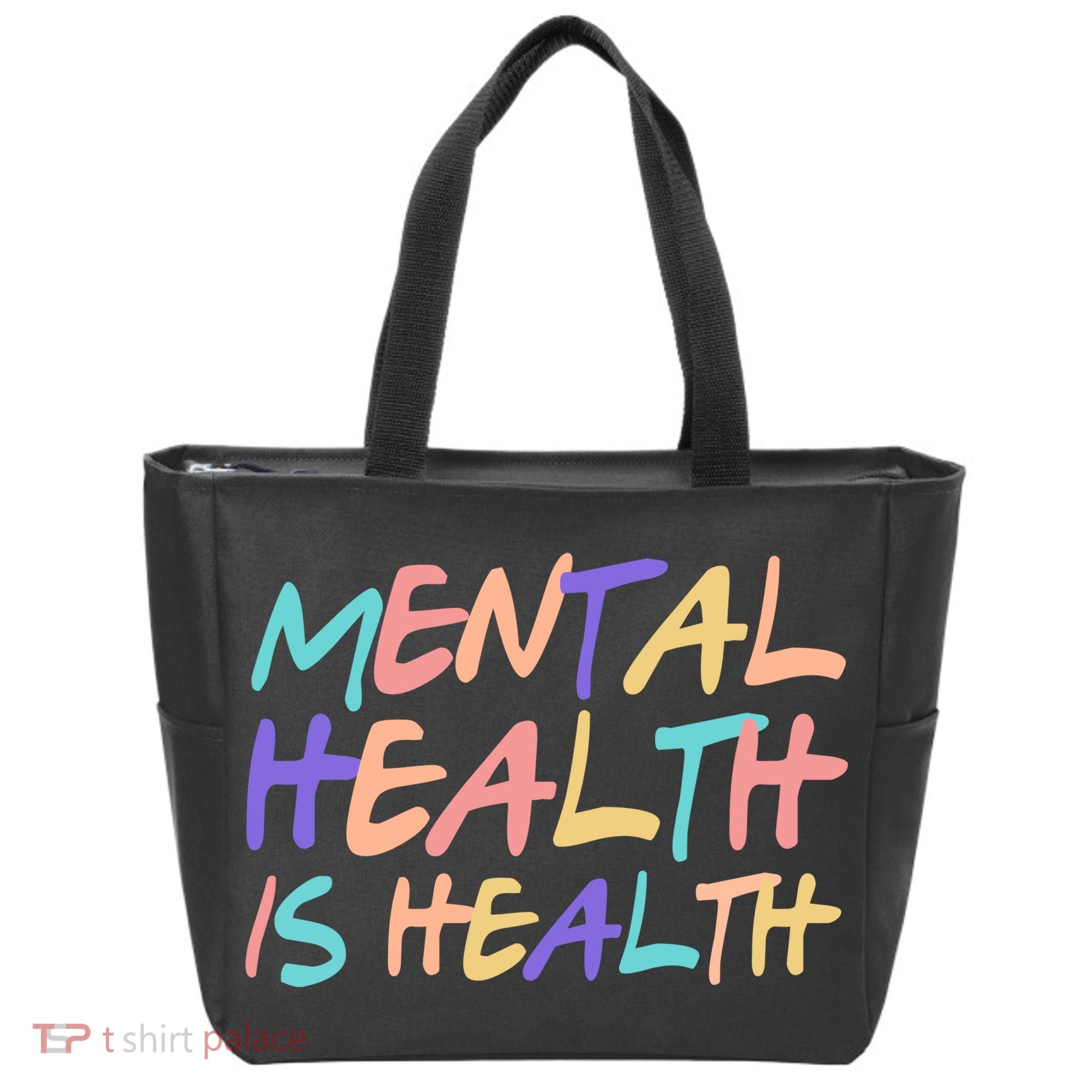 Mental Health Is Health Tote Bag