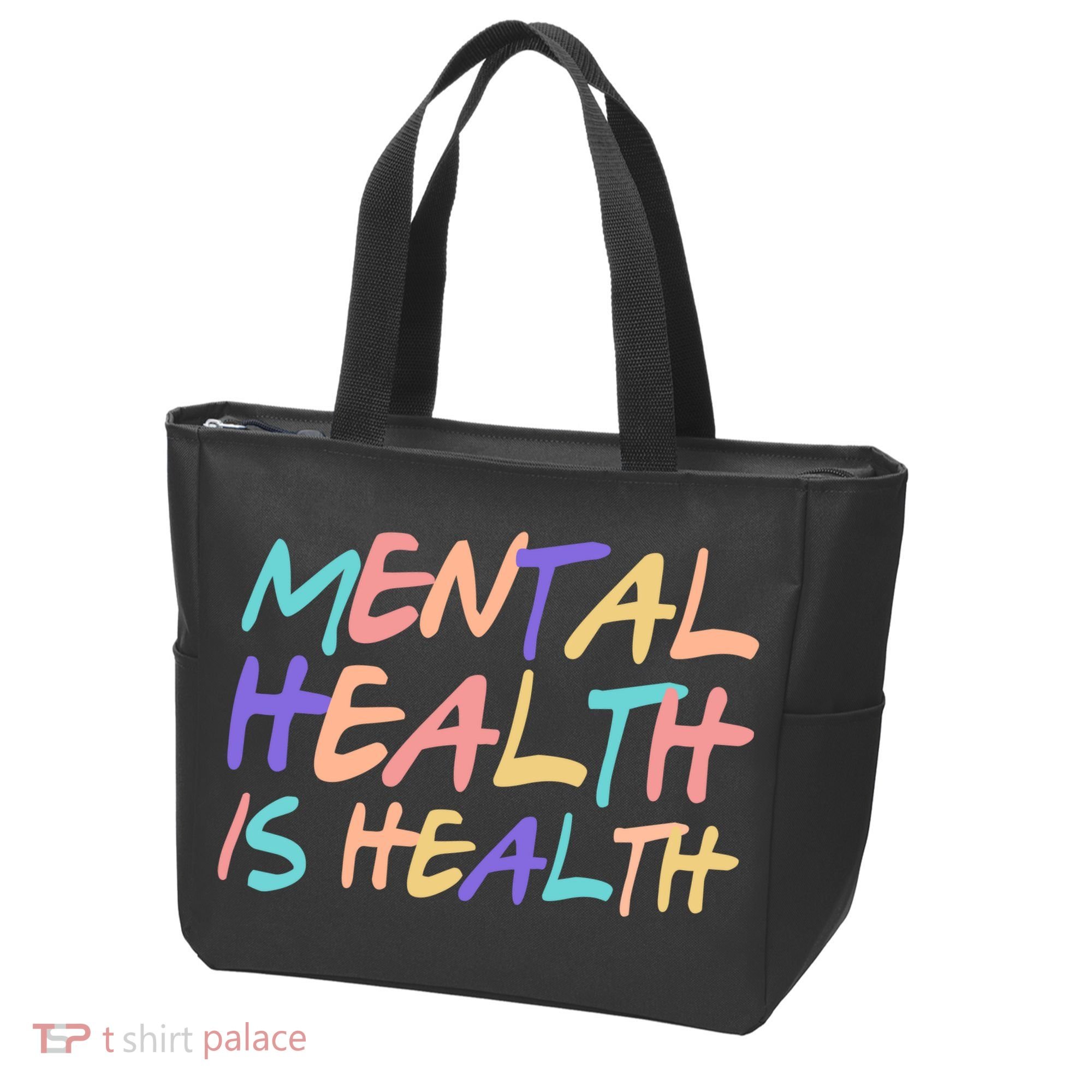 Mental Health Is Health Tote Bag