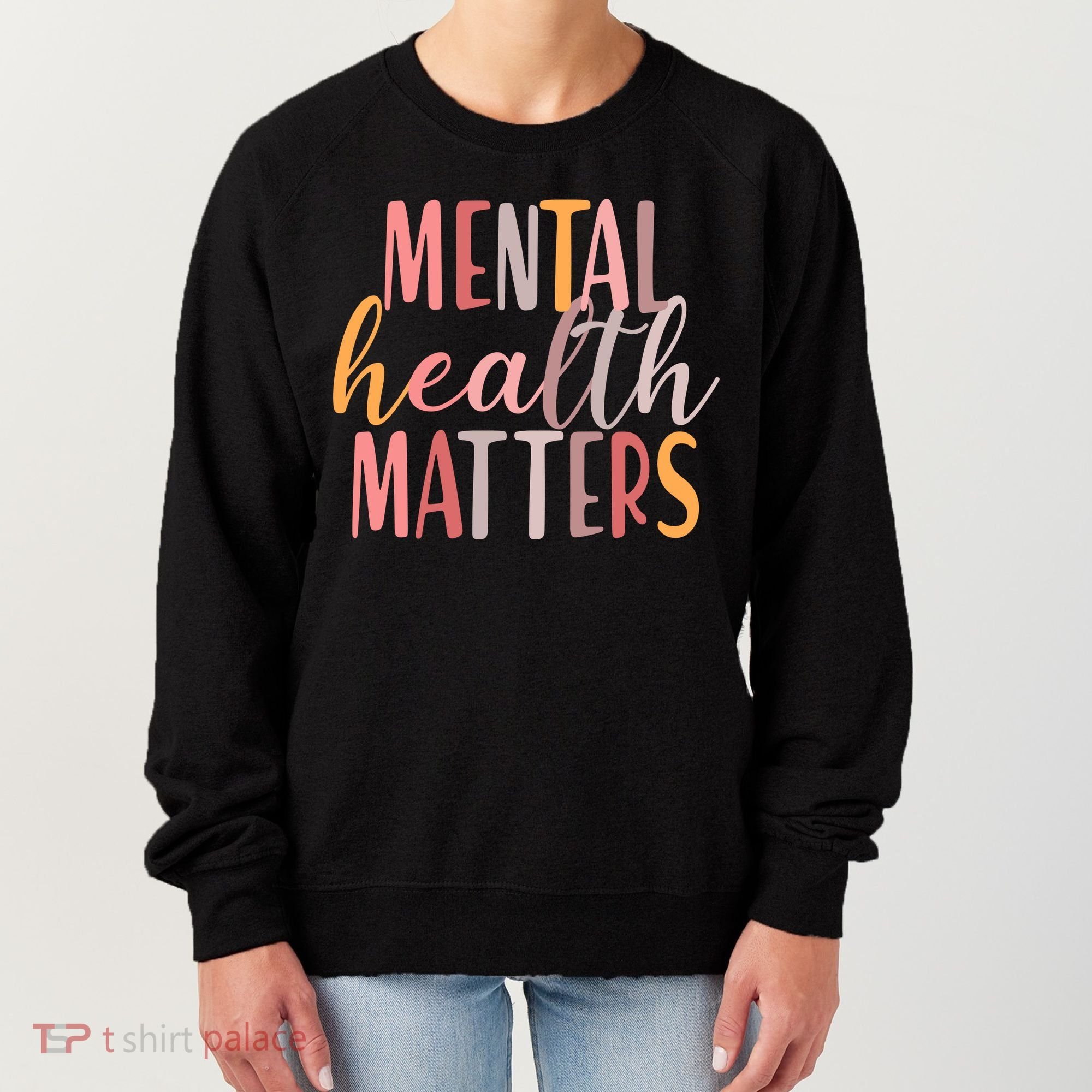 Mental Health Matters Women's Sweatshirt