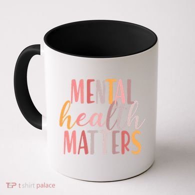 Mental Health Matters Coffee Mug