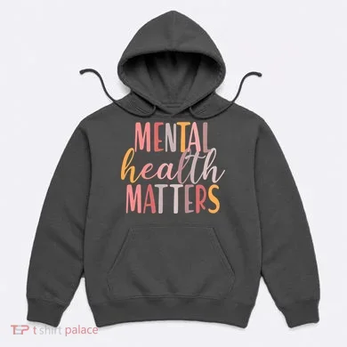 Mental Health Matters Hoodie