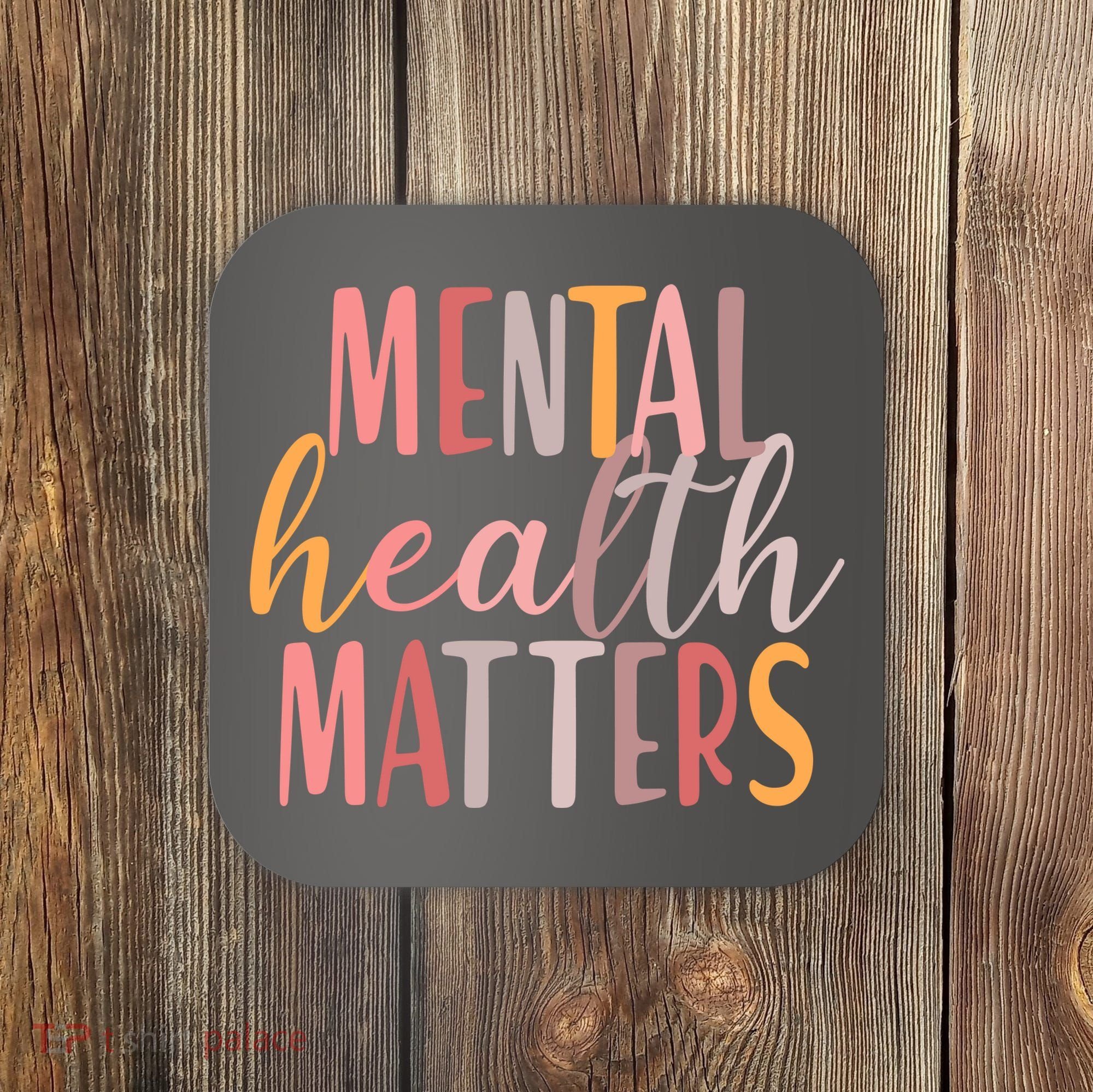 Mental Health Matters Coaster