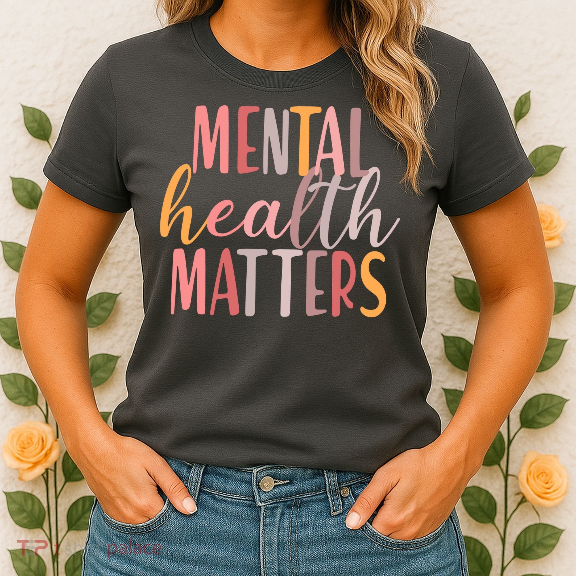 Mental Health Matters Women's T-Shirt