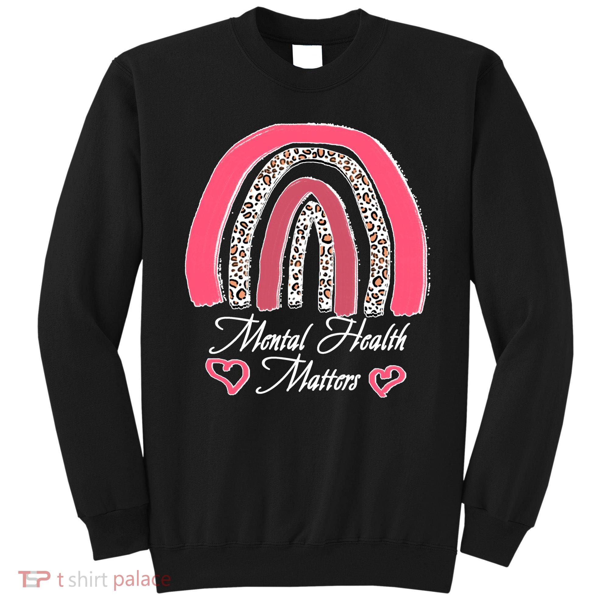 Mental Health Matters Leopard Print Rainbow Sweatshirt