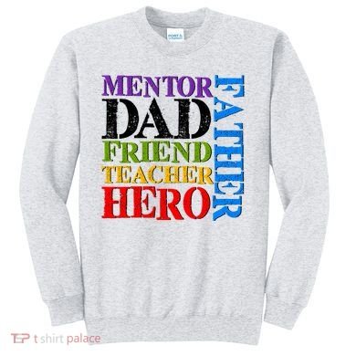 Mentor Dad Father Friend Teacher Hero Sweatshirt