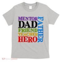 Mentor Dad Father Friend Teacher Hero T-Shirt thumb 0