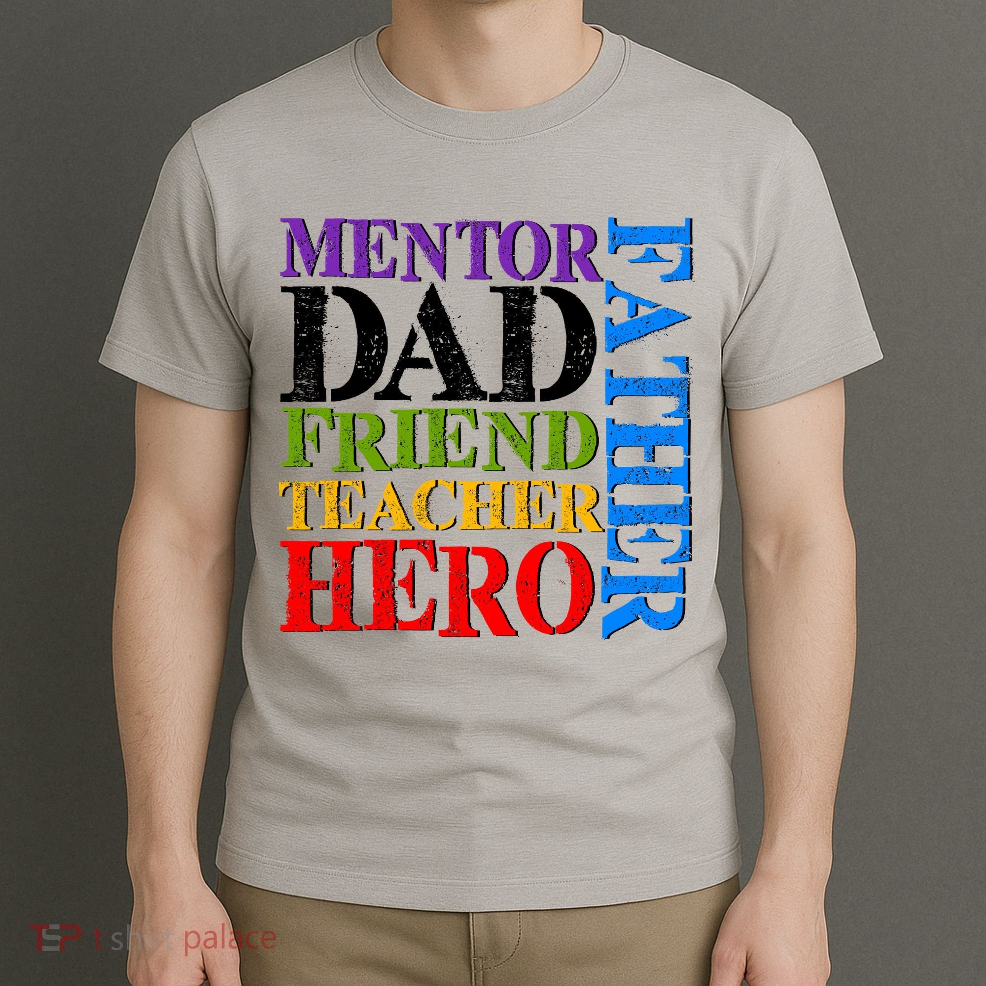 Mentor Dad Father Friend Teacher Hero T-Shirt