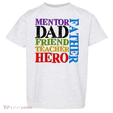 Mentor Dad Father Friend Teacher Hero Toddler T-Shirt