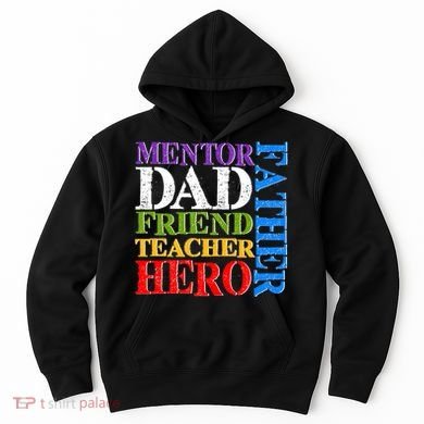 Mentor Dad Father Friend Teacher Hero Hoodie