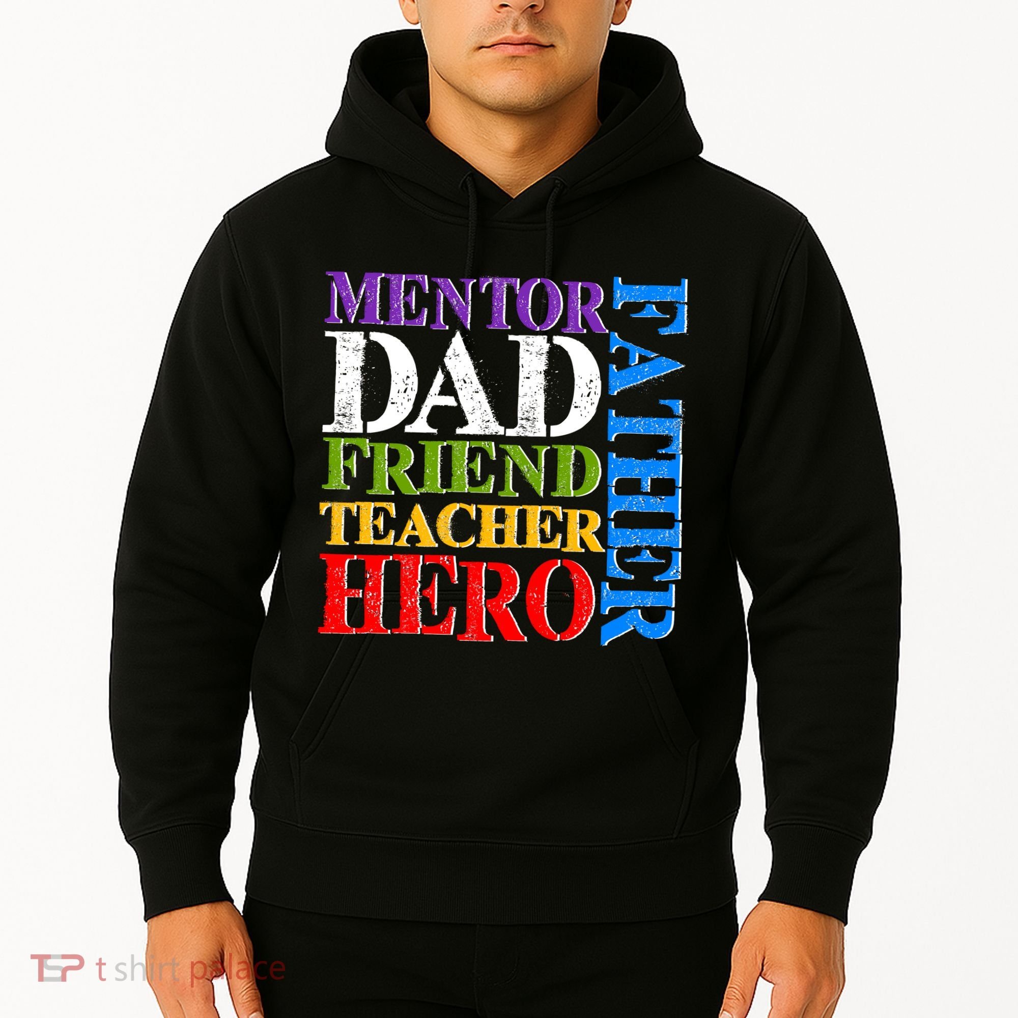 Mentor Dad Father Friend Teacher Hero Hoodie