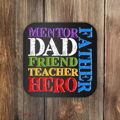 Mentor Dad Father Friend Teacher Hero Coaster