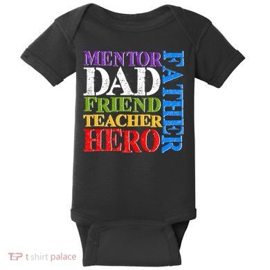 Mentor Dad Father Friend Teacher Hero Baby Bodysuit