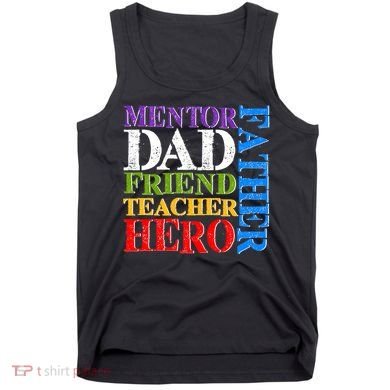 Mentor Dad Father Friend Teacher Hero Tank Top