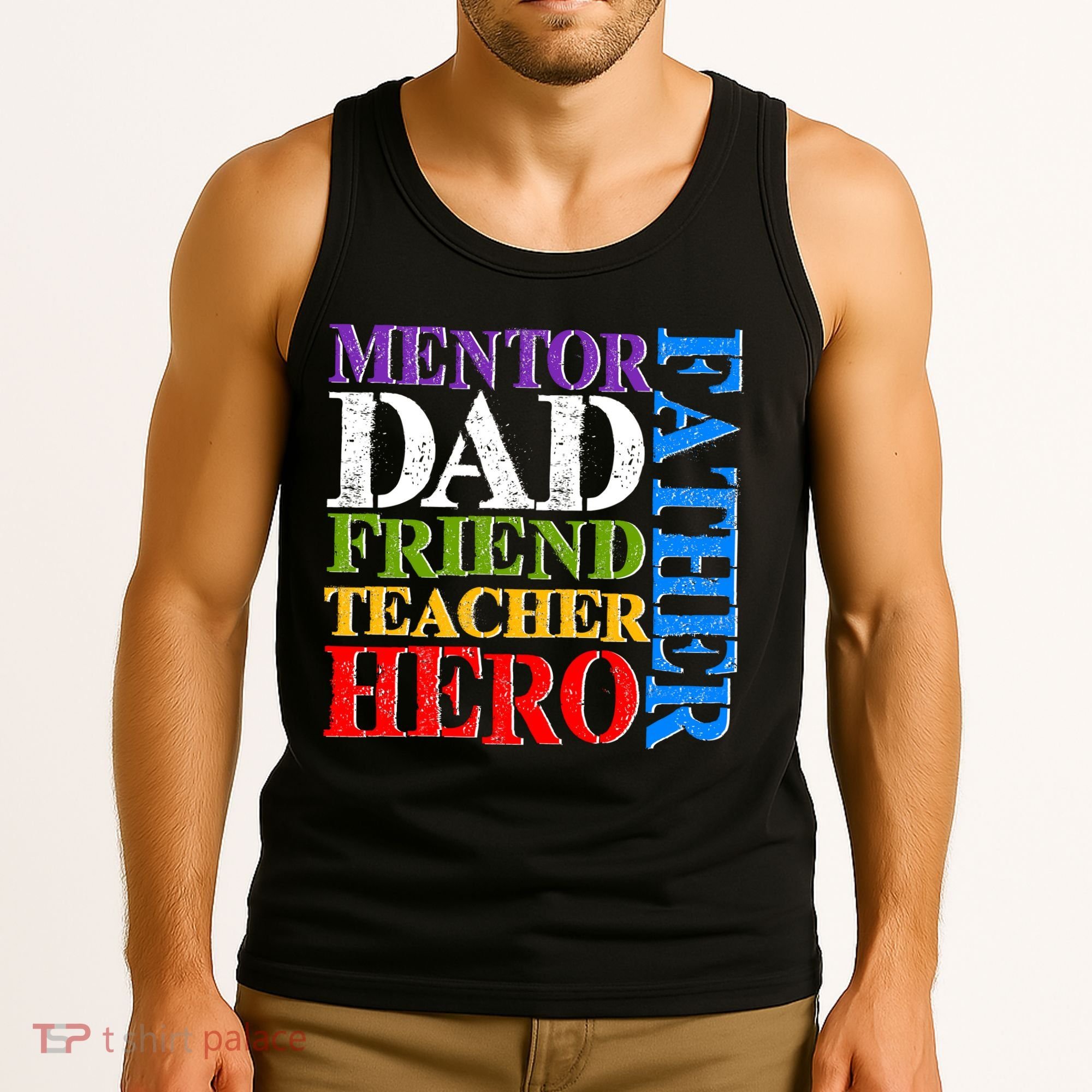Mentor Dad Father Friend Teacher Hero Tank Top