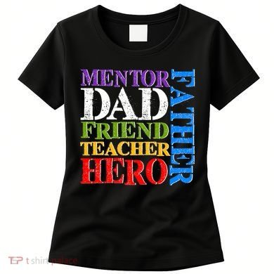 Mentor Dad Father Friend Teacher Hero Women's T-Shirt
