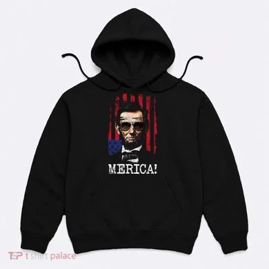 Merica Abe Lincoln Hoodie