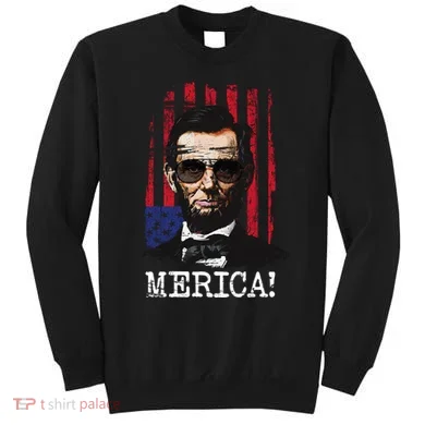 Merica Abe Lincoln Sweatshirt