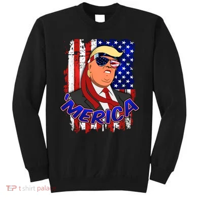 Merica Donald Trump Sweatshirt