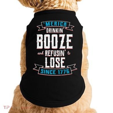 Merica Drinkin' Booze And Refusin' To Lose Doggie Tank