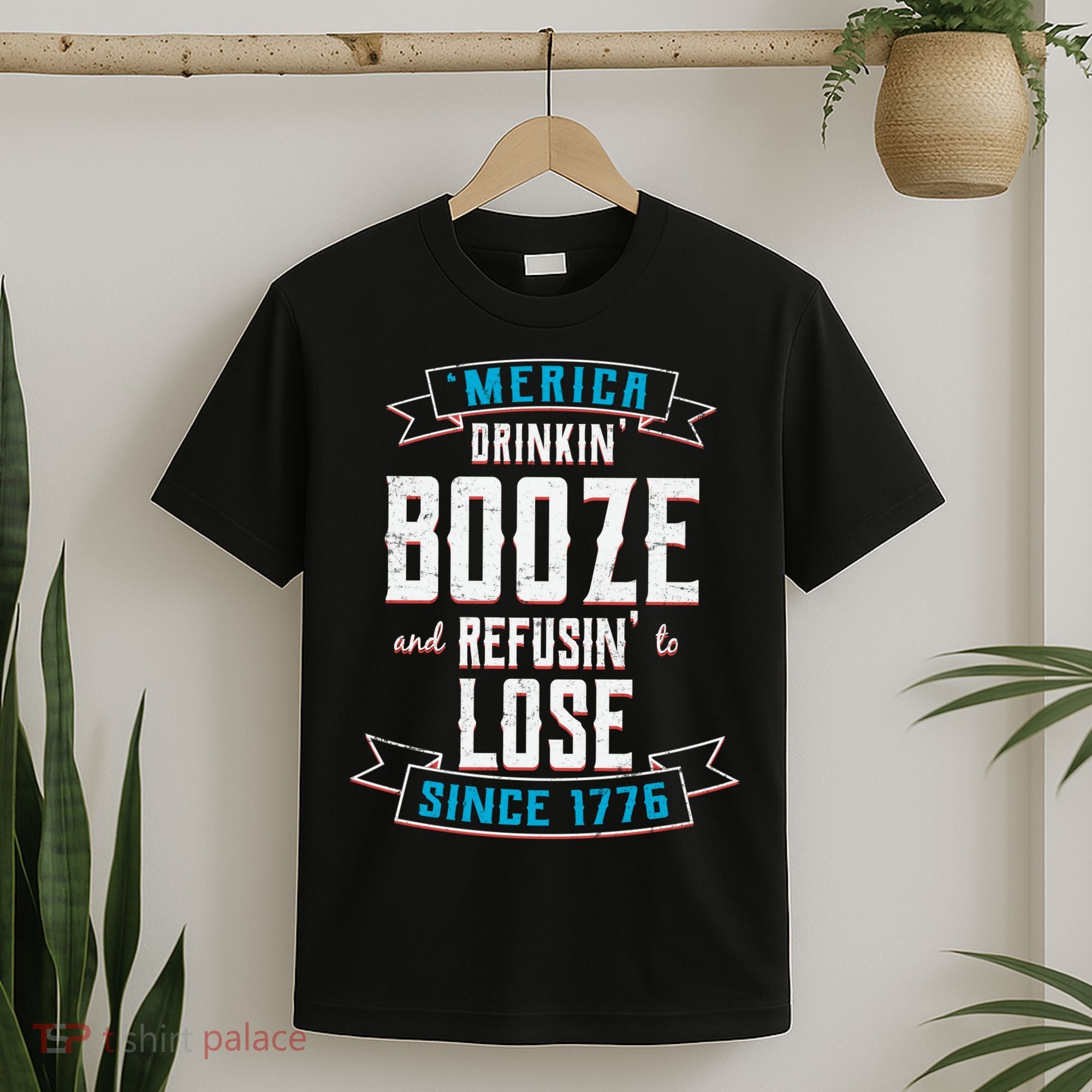 Merica Drinkin' Booze And Refusin' To Lose T-Shirt