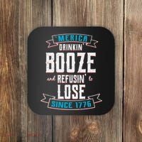 Merica Drinkin' Booze And Refusin' To Lose Coaster thumb 0