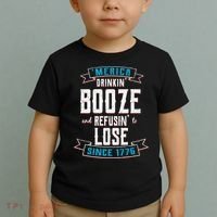 Merica Drinkin' Booze And Refusin' To Lose Toddler T-Shirt thumb 2