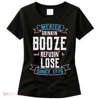 Merica Drinkin' Booze And Refusin' To Lose Women's T-Shirt thumb 0