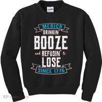 Merica Drinkin' Booze And Refusin' To Lose Kids Sweatshirt thumb 0