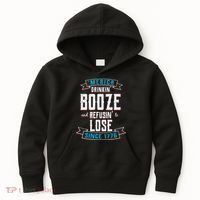 Merica Drinkin' Booze And Refusin' To Lose Kids Hoodie thumb 0