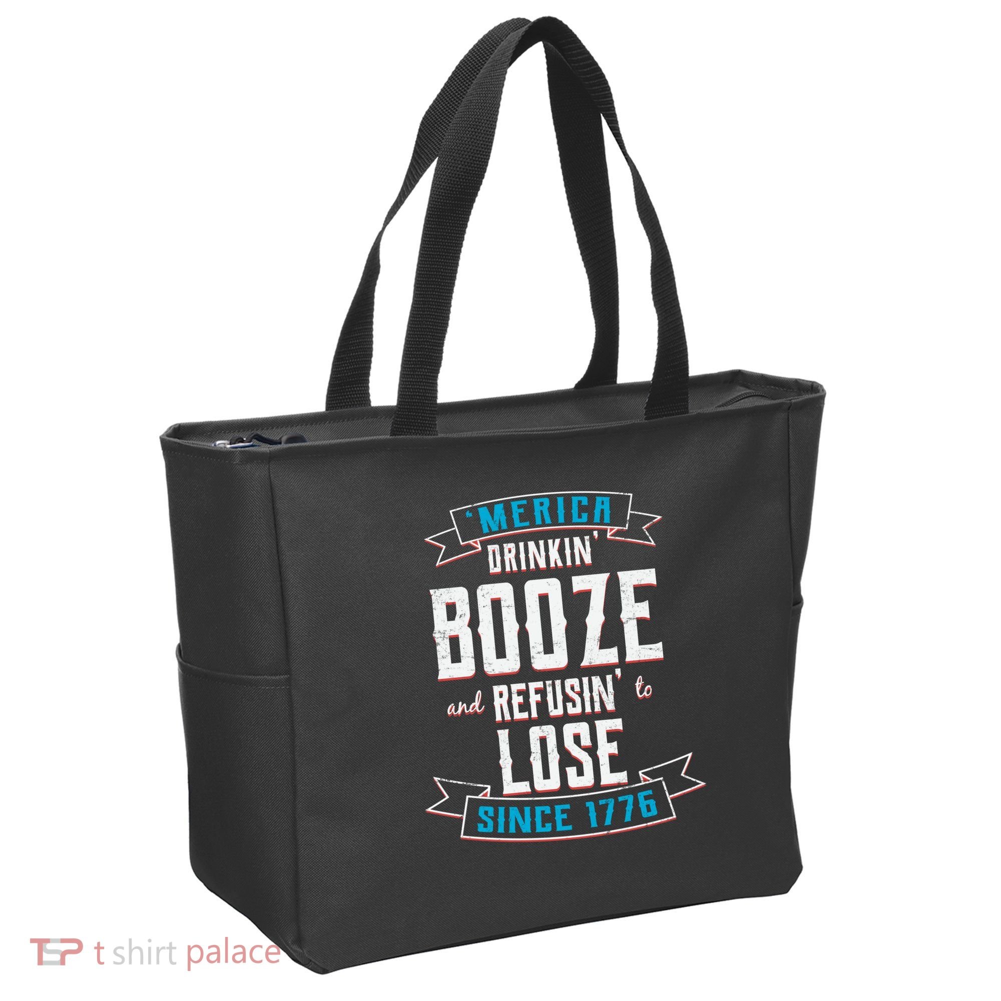 Merica Drinkin' Booze And Refusin' To Lose Tote Bag