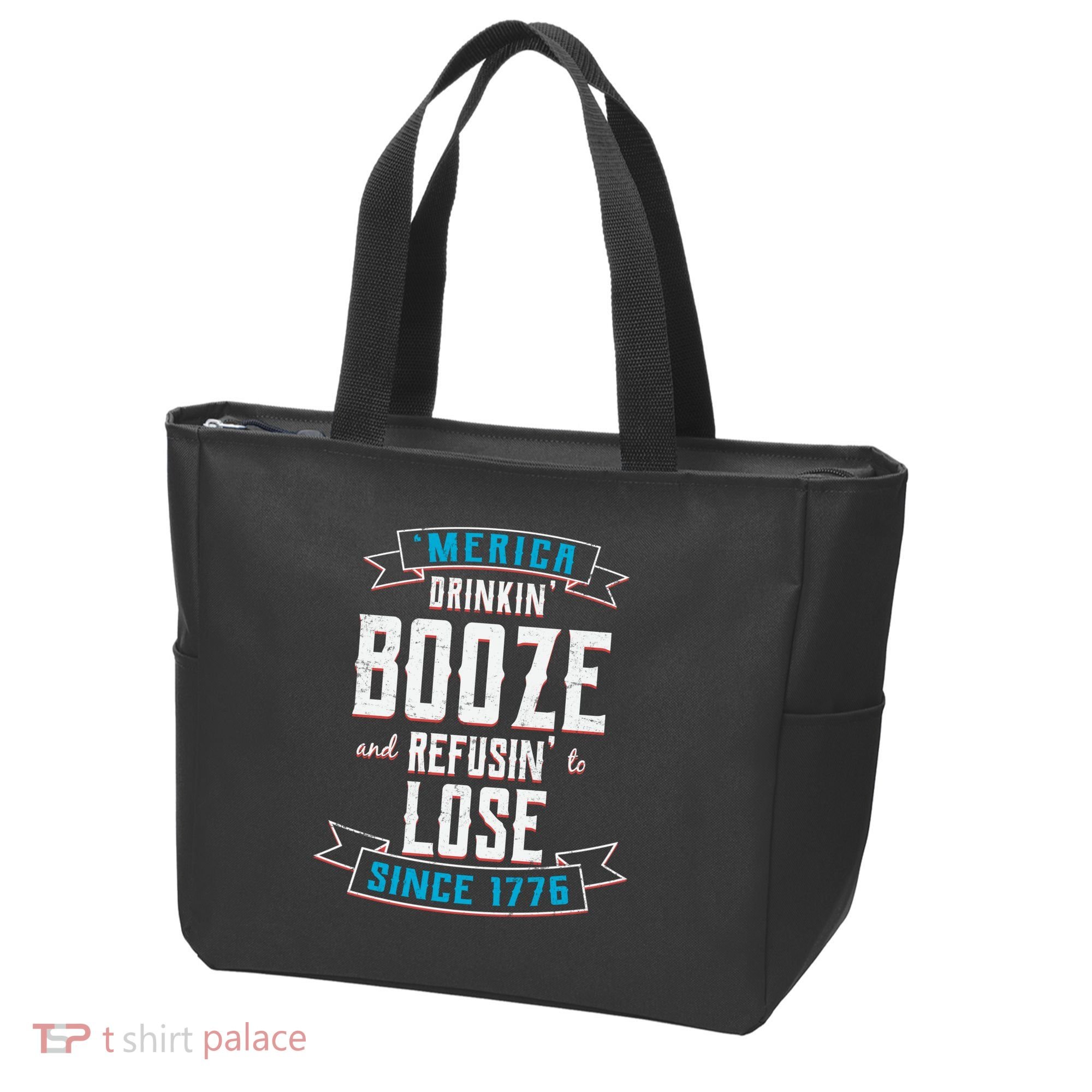 Merica Drinkin' Booze And Refusin' To Lose Tote Bag
