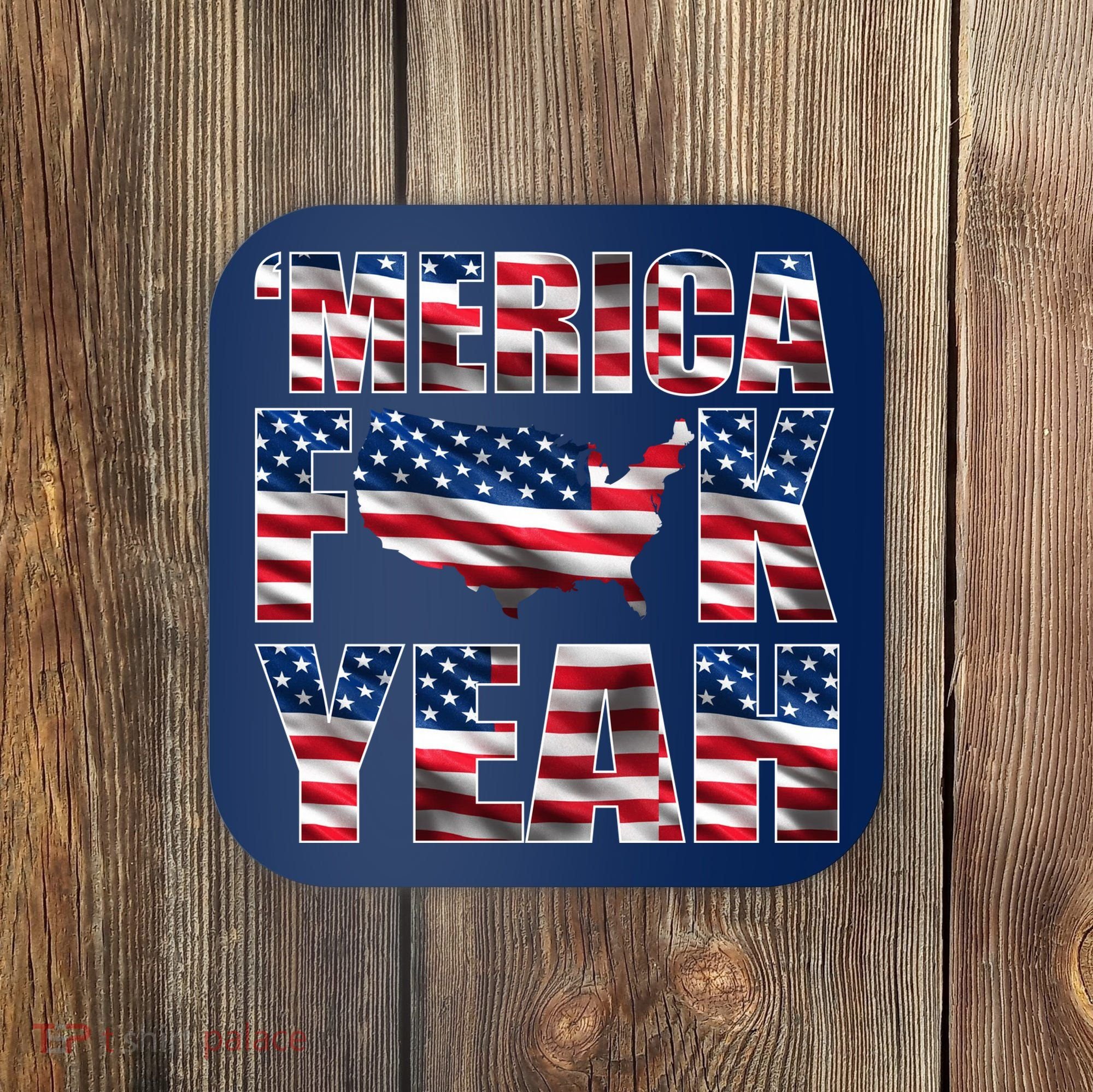 Merica Fck Yeah Coaster