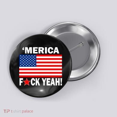 Merica F*ck Yeah! USA Button