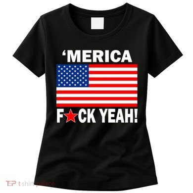 Merica F*ck Yeah! USA Women's T-Shirt