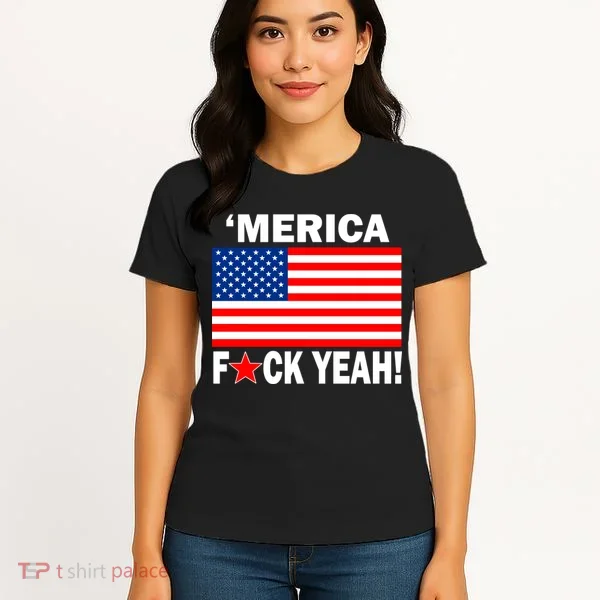 Merica F*ck Yeah! USA Women's T-Shirt