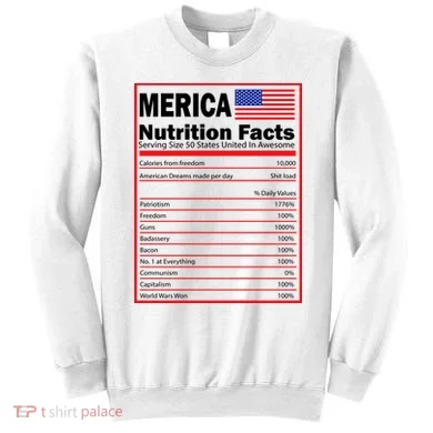 Merica Nutrition Facts Sweatshirt