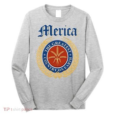 Merica The Greatest Country On Earth Beer Label  Long Sleeve Shirt
