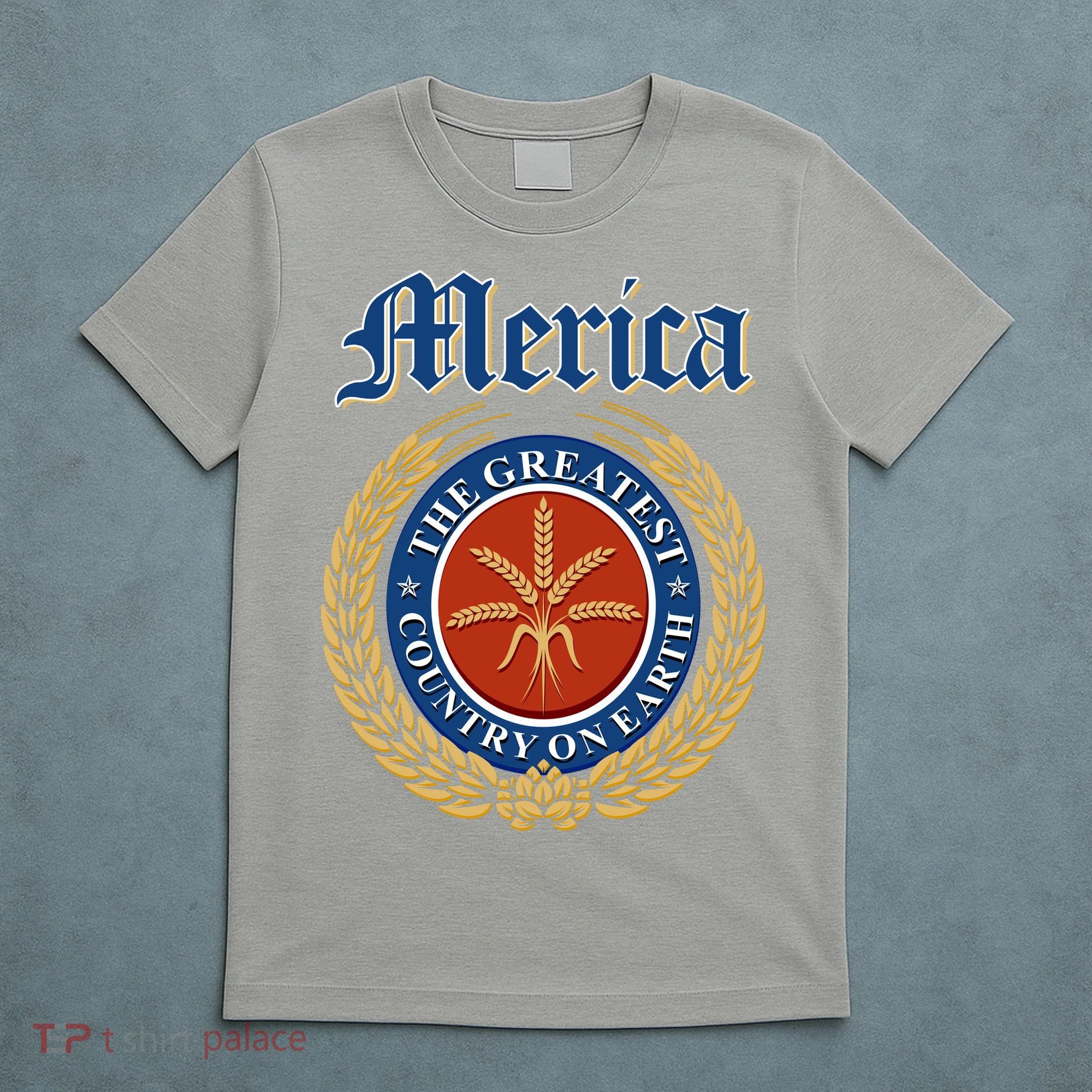 Merica The Greatest Country On Earth Beer Label  T-Shirt