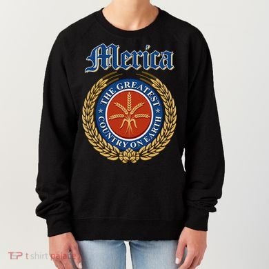 Merica The Greatest Country On Earth Beer Label  Women's Sweatshirt
