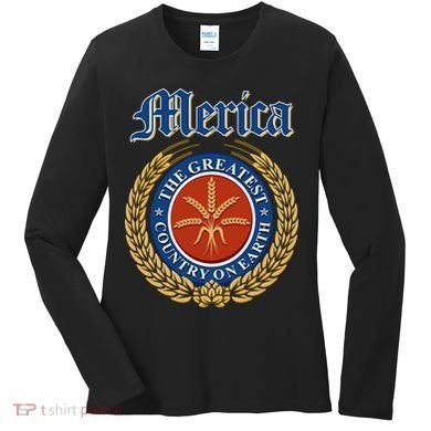 Merica The Greatest Country On Earth Beer Label  Women's Long Sleeve Shirt